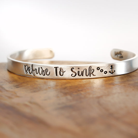 " Refuse To Sink " Slim Cuff Silver Bracelet
