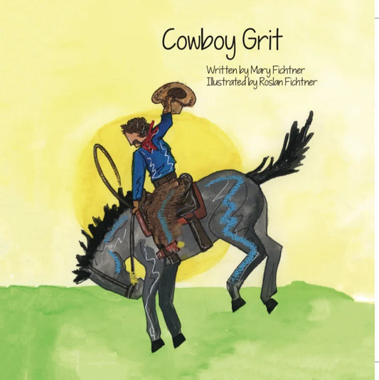 Children's Book- " Cowboy Grit "