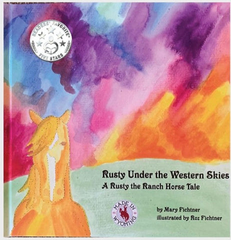 " Rusty Under The Western Skies " Children's Book