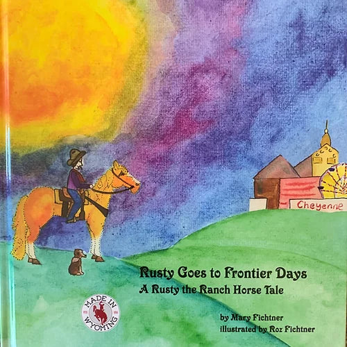 " Rusty Goes to Frontier Days " Children's Book