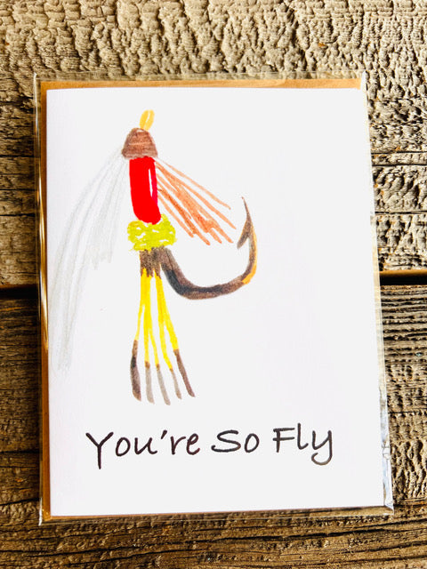 " You're So Fly " Greeting Cards