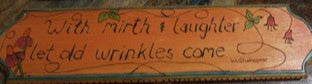 With Mirth and laughter....Wood burned Sign